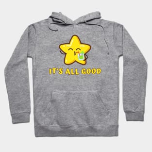 It’s All Good Hoodie